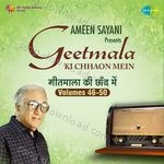 Geetmala Ki Chhaon Mein Vol. 46-50 - Commentary (Amin Sayani) Song Download